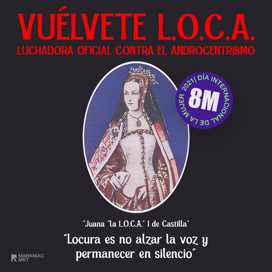 El 8M, vuélvete «L.O.C.A»